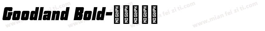 Goodland Bold字体转换